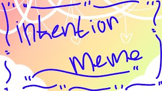 Intentions meme (big gift)