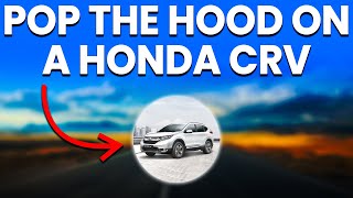 How To Pop Honda CRV Hood (Steps To Open Honda CRV Hood)