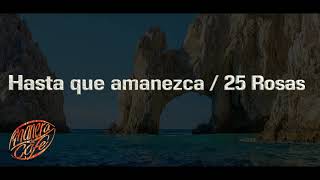 Hasta que amanezca / 25 Rosas - Joan Sebastian - A manera de café (lyric video)