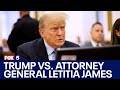 Trump squares off with Attorney General Letitia James