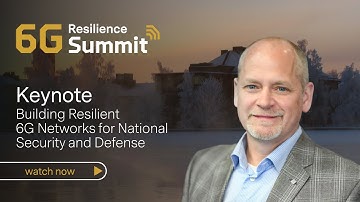 Keynote: Defence Networks and the Path to 6G | 6G Resilience Summit 2025