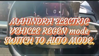 How to switch Regeneration level to auto mode in Mahindra Electric vehicles.#mahindrabev#regenlevel