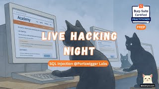 Live Hacking Night - Day05 - Portswigger Academy Series (SQL Injection)