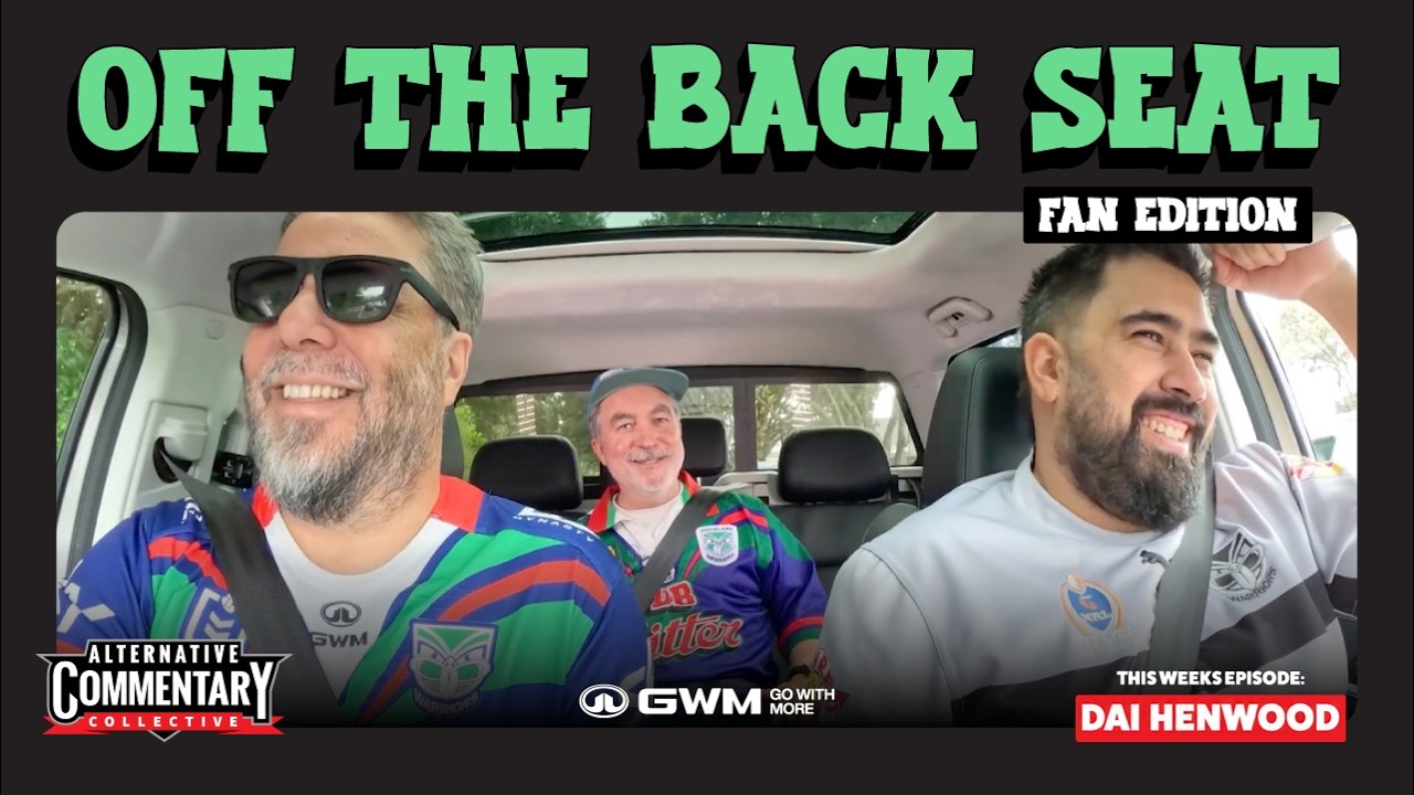 Dai Henwood Scheduled His SURGERY Around the Warriors | Off The Back Seat: Fan Edition