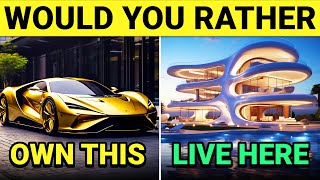 Would You Rather - Luxury Life Edition 💎💰