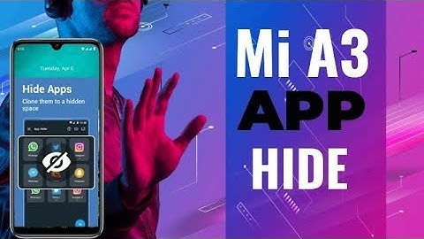 MI A3 Mein app ko hide kaise karen