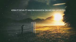 Rova ft Kera & Nagym Kakayew - Bilmedim Gadryny (TURKMEN RAP)