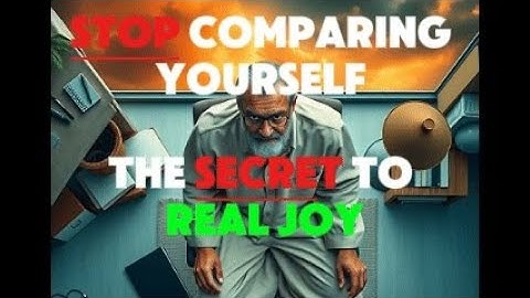 Stop Comparing Yourself The Secret to Real Joy