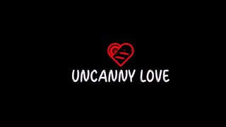Uncanny Love By Isabella Quinn Rodriguez Update