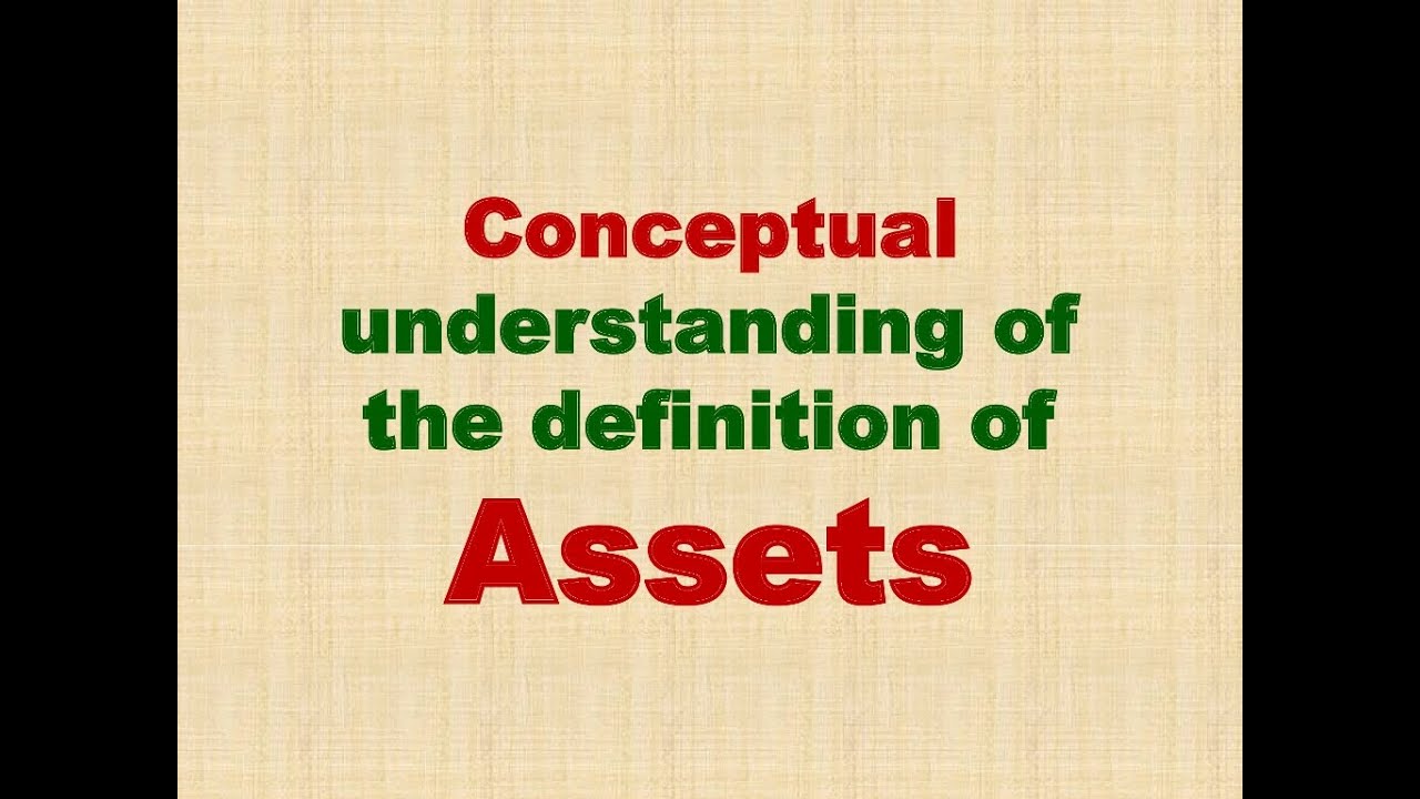 Definition of asset in accounting? understand with examples. YouTube