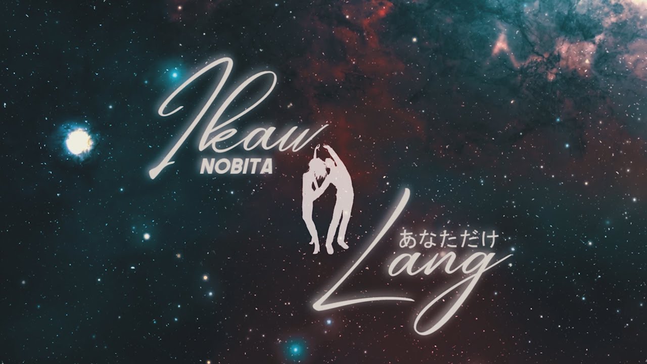 NOBITA   IKAW LANG  Official Lyric Video