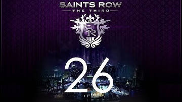 Saints Row: The Third - Campaign Walkthrough - No Commentary - Part 26