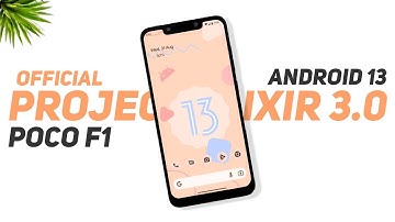 Android 13 - Project Elixir 3.0 Official - Poco F1 - Detailed Review