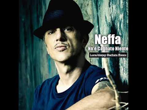 Neffa - Nn'è Cagnato Niente (LucaJdeejay Bachata Remix)