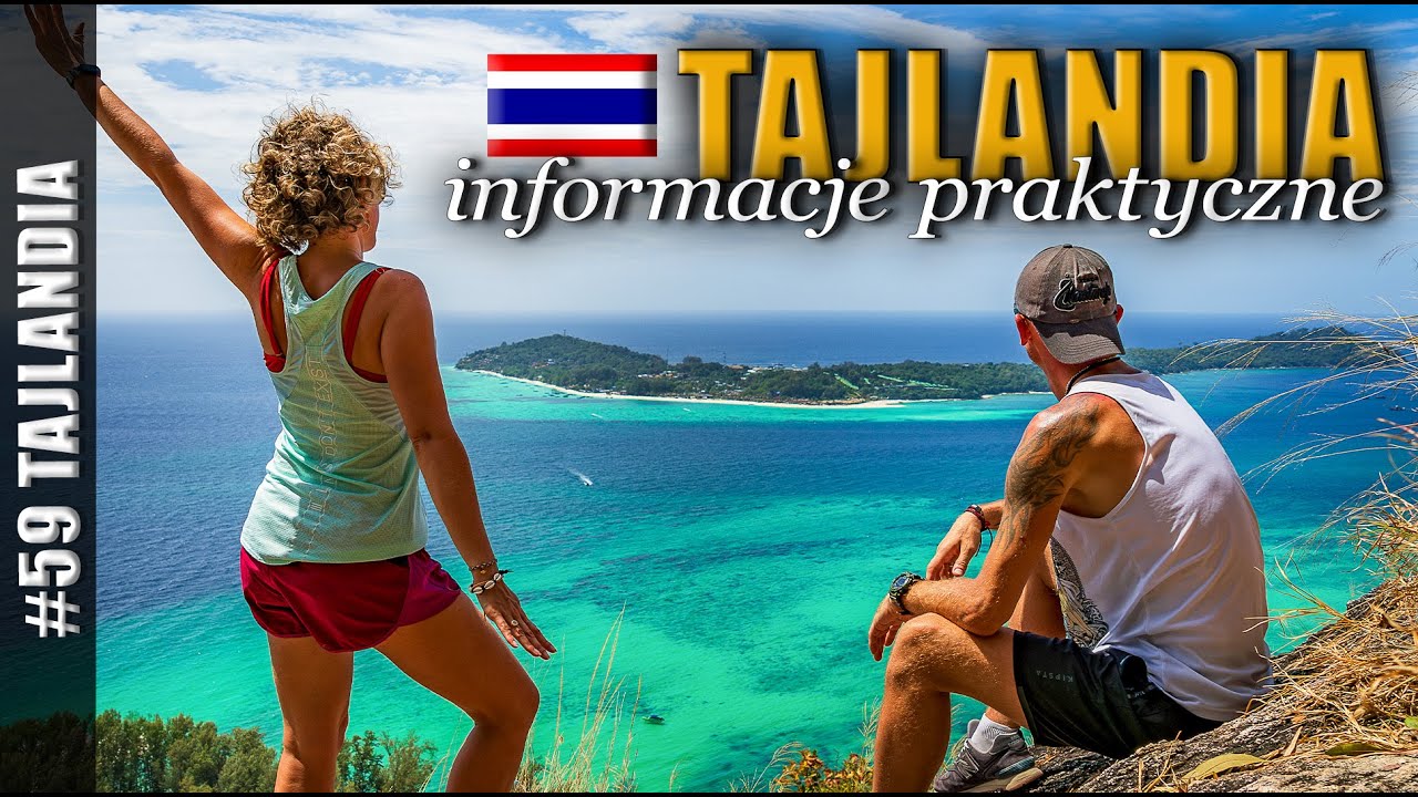 CO WARTO WIEDZIEĆ JADĄC DO TAJLANDII