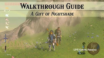 Breath of the Wild | A Gift of Nightshade | Walkthrough Guide