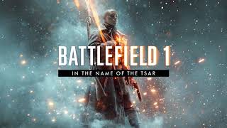 Celebrity Russian Dirge - Battlefield 1 OST ( In the Name of the Tsar DLC) Profile