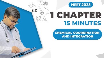 One Chapter in Just 15 Minutes | Chemical Coordination and Integration  | NEET 2023 | Dr S K Singh