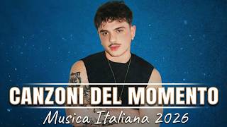Canzoni Italiane 2026 ☀️ Le Hit del Momento🌞Annalisa, Tananai, ALFA, Olly, Mahmood...