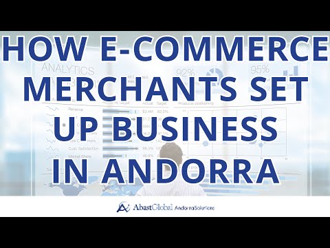 How e-Commerce Merchants Set Up Business in Andorra | Andorra Solutions