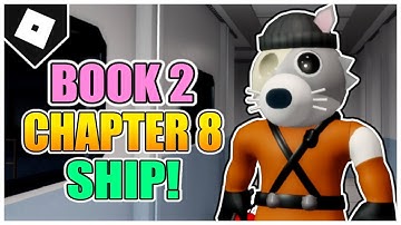 Piggy Book 2 - Chapter 8 - The Ship Map ESCAPE + ENDING (How to FINISH!) [ROBLOX]