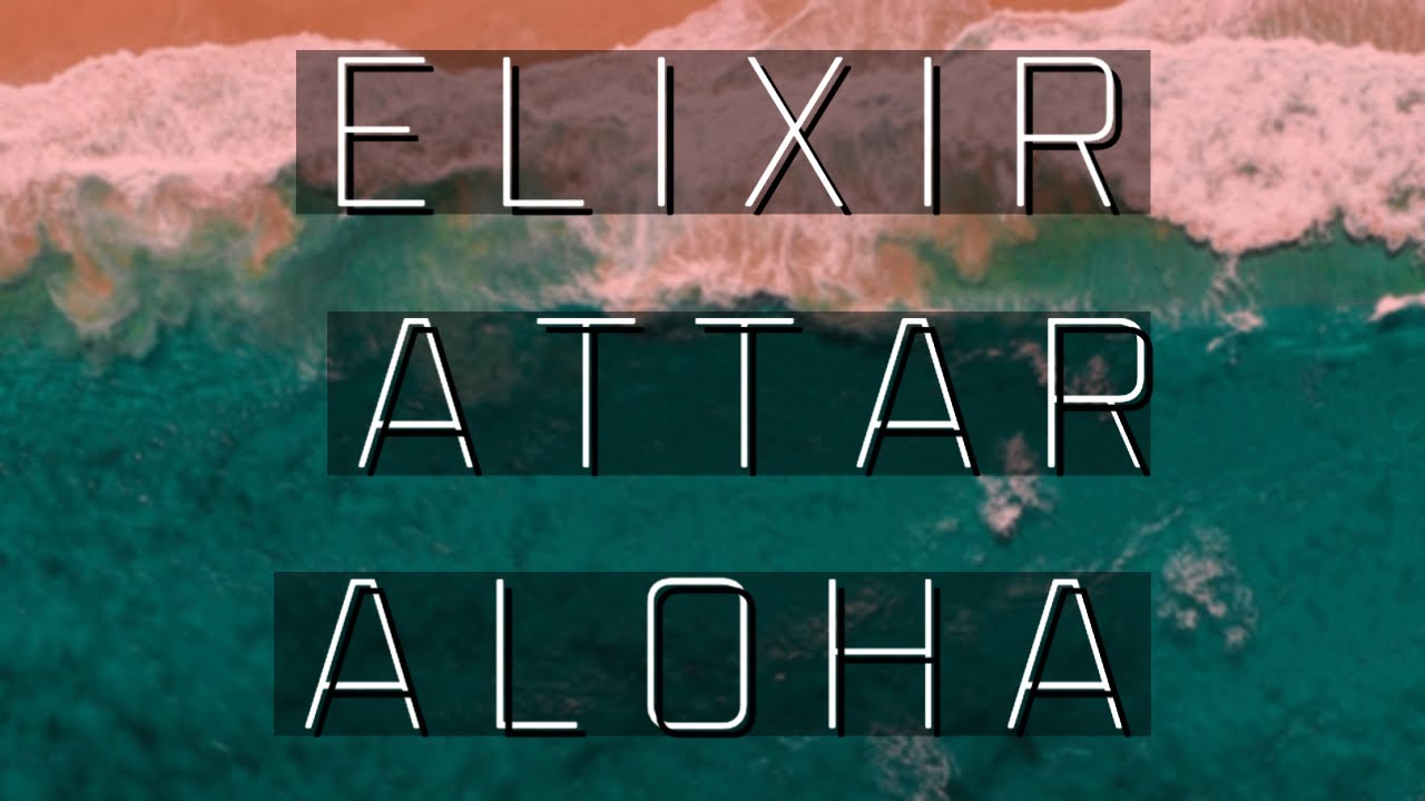 elixir attar