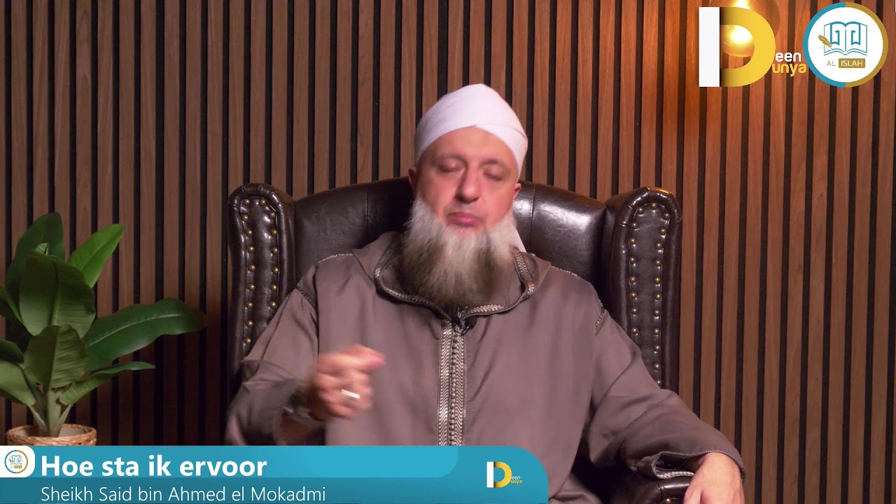 Lezing | Hoe sta ik ervoor | NL | Sheikh Said bin Ahmed El Mokadmi