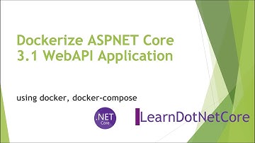 Dockerize ASPNET Core 3.1 WebAPI Application :: Visual Studio Code : Docker :: Docker Compose