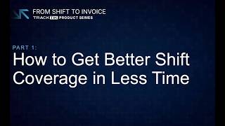 From Shift to Invoice: A TrackTik Product Series – Part 1 screenshot 4