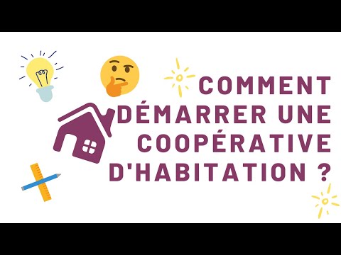 Vidéo: Comment Adhérer à Une Coopérative D'habitation