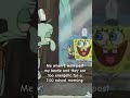 #relatable #meme #spongebobsquarepants