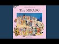 Miniature de la vidéo de la chanson The Mikado: The Sun Whose Rays Are All Ablaze