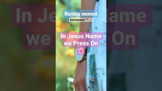 In Jesus name “Press On” #selah #christianmusic #instrumentalworship #shortsfeed  #ytshorts #shorts