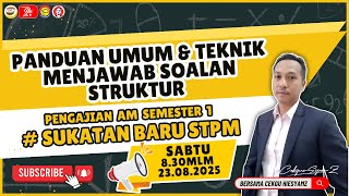 🔴 [LIVE]  PERKONGSIAN PANDUAN DAN TEKNIK MENJAWAB SOALAN STRUKTUR PENGAJIAN AM SEM 1 #SUKATAN BARU