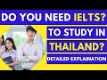 Do You Need IELTS for Admission to Thai Universities?
