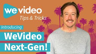 Back to School with WeVideo Next-Gen