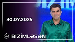 Bizimləsən 30.07.2025