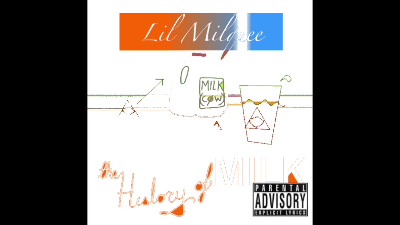 Lil Milquee - History of Milk - YouTube