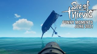 Sea of Thieves - Funny Moments | June 2021