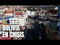 Crisis social en Bolivia se sale de control tras semanas de protestas