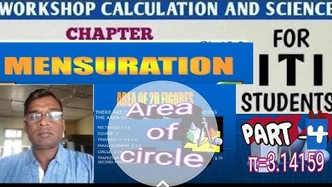 Mensuration (part-4) AREA AND CIRCUMFERENCE OF CIRCLE [ Workshop Calculation & Science ]