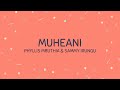 Phyllis Mbuthia & Sammy Irungu - Muheani Lyrics Video(With Translation)