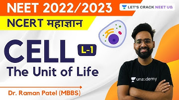 L1: Cell - The Unit of Life | NCERT महाज्ञान | NEET Biology | NEET 2022/2023 | Dr. Raman Patel