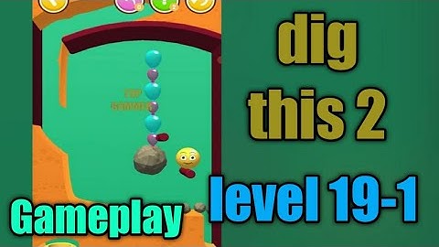 dig this 2 level 19-1 gameplay walkthrough Solution