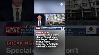 Special counsel won't charge Biden for his handling of classified docs