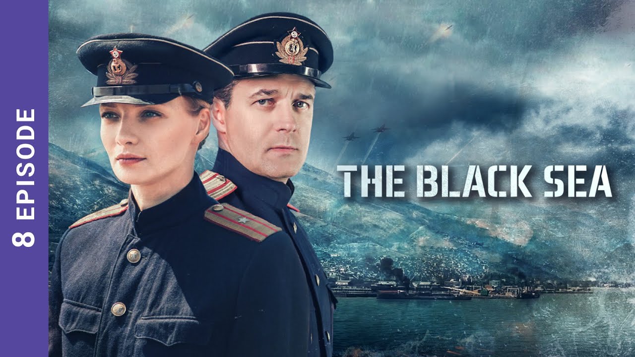 Download THE BLACK SEA. 8 Episode. Russian TV Series. StarMedia. Detective. English Subtitles