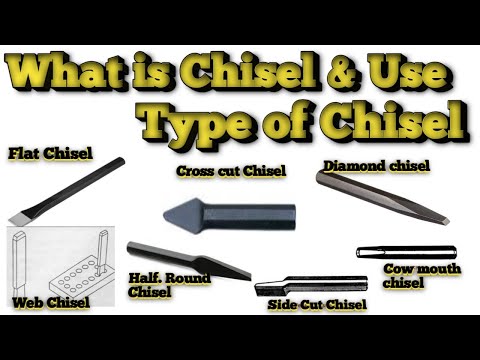 What is chisel in Hindi | Types of Chisel | Uses of Chisel | Material of Chisel