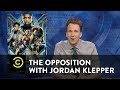 The Trumpian Plot of "Black Panther" - The Opposition w/ Jordan Klepper