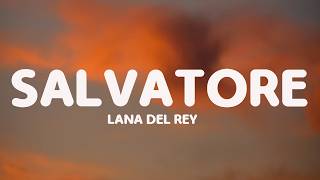 Lana Del Rey  Salvatore s