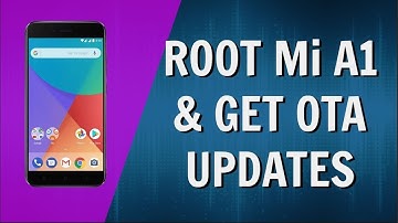 ROOT Mi A1 and GET OTA UPDATES [JANUARY SECURITY PATCH OREO 8.0]